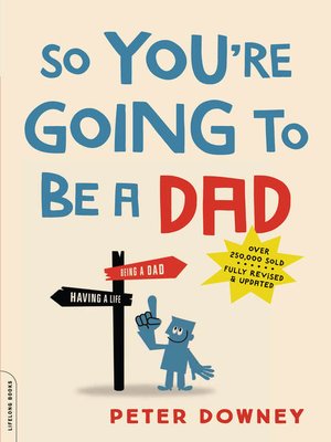cover image of So You're Going to Be a Dad, revised edition